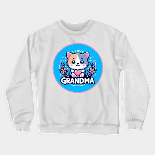 I Love Grandma Cat Logo Crewneck Sweatshirt